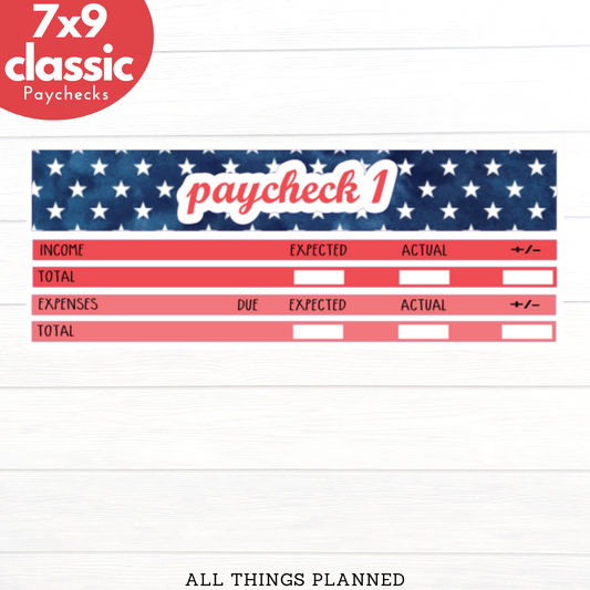 7x9 | Classic | July (4th) Paychecks